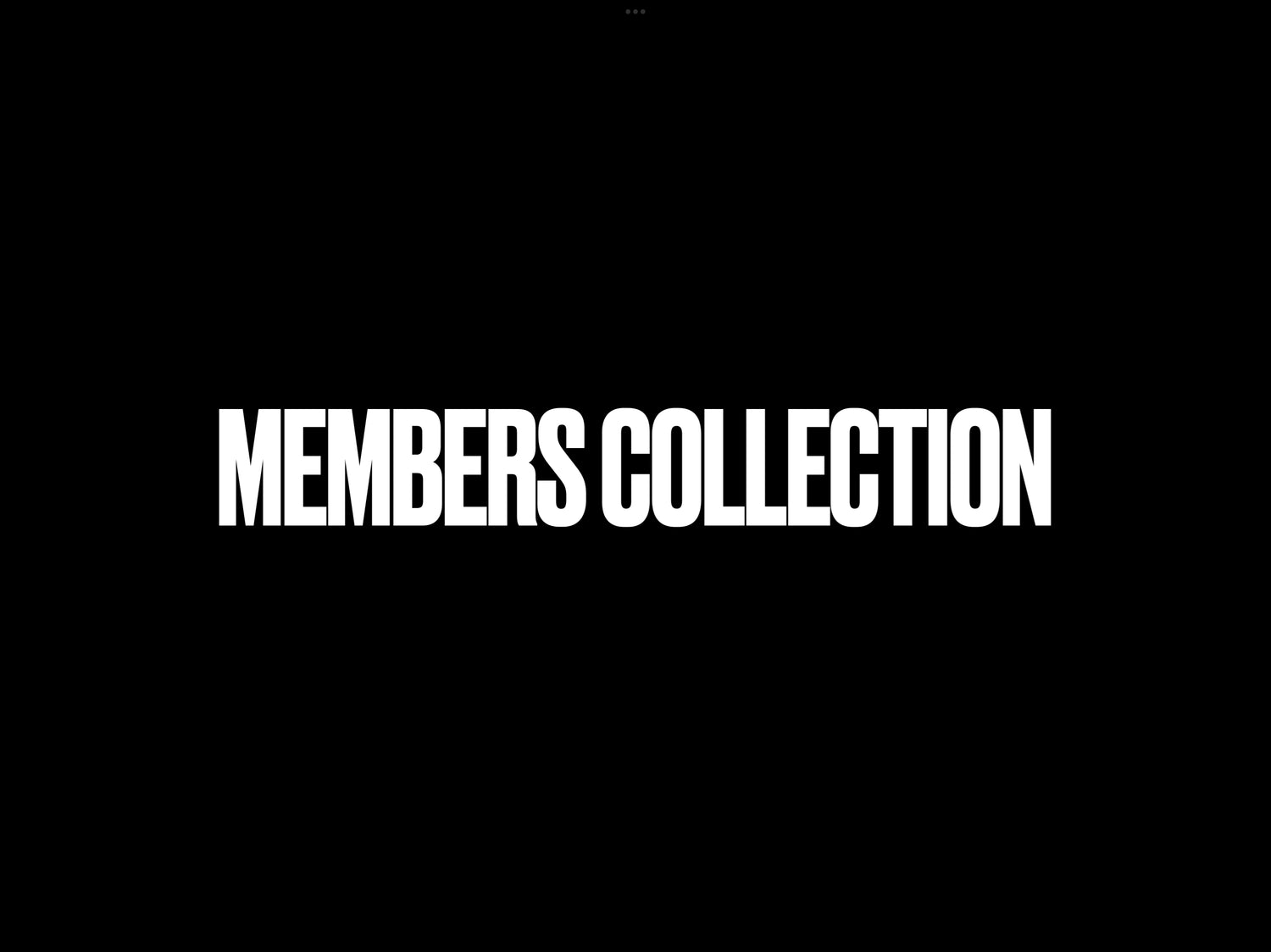 Members Collection